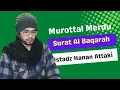 Download Lagu MUROTTAL MERDU AL-BAQARAH FULL USTADZ HANAN ATTAKI