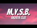 M Y S B - SKUSTA CLEE