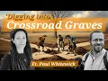 Download Lagu Digging into Crossroad Graves: Examining Britain's Strangest Historical Burials (Ft. Paul Whitewick)