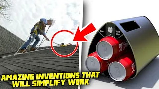THE MOST AMAZING INVENTIONS THAT WILL SIMPLIFY WORK 