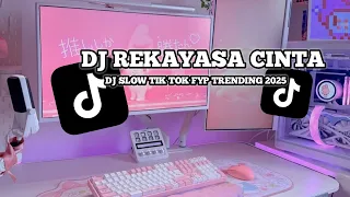 dj rekayasa cinta viral tik tok