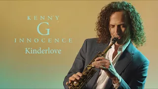 Kenny G - Kinderlove (Official Audio)