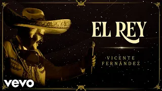 Vicente Fernández - El Rey (En Vivo [Un Azteca en el Azteca] [Letra / Lyrics])
