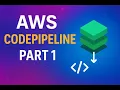 aws codepipeline part1