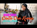 Download Lagu CINTA ORA KUASA | DIAN ANIC | ANICA NADA