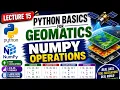 Python Lecture 15 NumPy Array Operations Geomatics Engineering Python for Data Science AI
