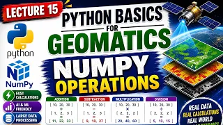 Python Lecture 15 NumPy Array Operations Geomatics Engineering Python for Data Science AI