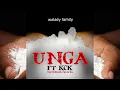 Download Lagu Unga -(official audio) kckgroupofcompaniez ft walady family