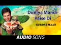 Download Lagu Duniya Mandi Paise Di | Gurdas Maan | Old Punjabi Songs | Punjabi Songs 2022