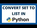 Convert set to list in python tutorial