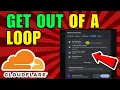 How To Get Out Of A Cloudflare Loop 2026 New Update