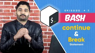 Bash S1 E7 Bash Continue and Break Statements