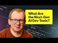 Here s What Next-Gen AI Dev Tools Look Like