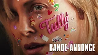 TULLY - Bande Annonce VF