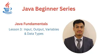 Java Basics Explained Input Output Variables Data Types Beginner
