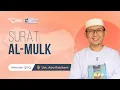 Surat Al-Mulk Ustadz Abu Rabbani