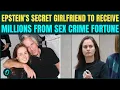 Epstein s Secret Girlfriend to Inherit MILLIONS Who Is Karyna Shuliak In Jeffery Epstein s Final