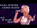 Download Lagu Dana Winner/Andre Hazes  - Als je alles weet. HD with original live audio.