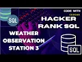 HackerRank SQL Weather Observation Station 3