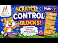 Scratch Programming Part 7 Control Blocks Explained Loops Conditions Made Easy For Beginners