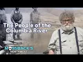 The People of the Columbia River Mossback s Northwest