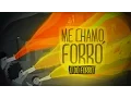 Download Lagu Ó Do Forró - Me Chamo Forró (Clipe Oficial)