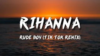 Rihanna Rude Boy Tik Tok Remix Lyrics 