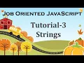 JavaScript Tutorial-3 Strings