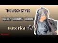 THE WICK STYLE RUBBER BAND METHOD