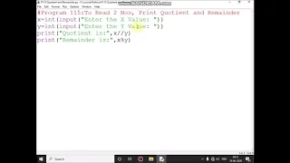 Write a Python Program to read two numbers and print Quotient and Remainder
