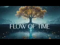 FLOW OF TIME | A Beautiful \u0026 Timeless Orchestral Music Mix