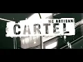 Mc Artisan - Cartel (Prod. By Rossie)