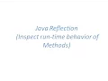 Java Reflection - Inspect run-time behaviour of Methods