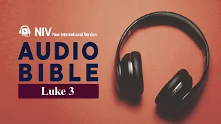 Luke 3 NIV BIBLE ENG