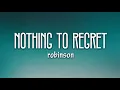 Robinson - Nothing to Regret (Lyrics)