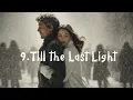 9 Till the Last Light