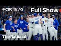 Lagu CBC News: The National | Blue Jays going to World Series