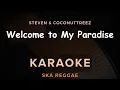 Lagu Welcome to My Paradise - Steven \u0026 Coconuttreez | Karaoke | Ska Reggae