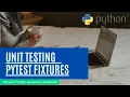 Python Tutorial for Beginners Full Course 32 - unit testing pytest fixtures testing in python