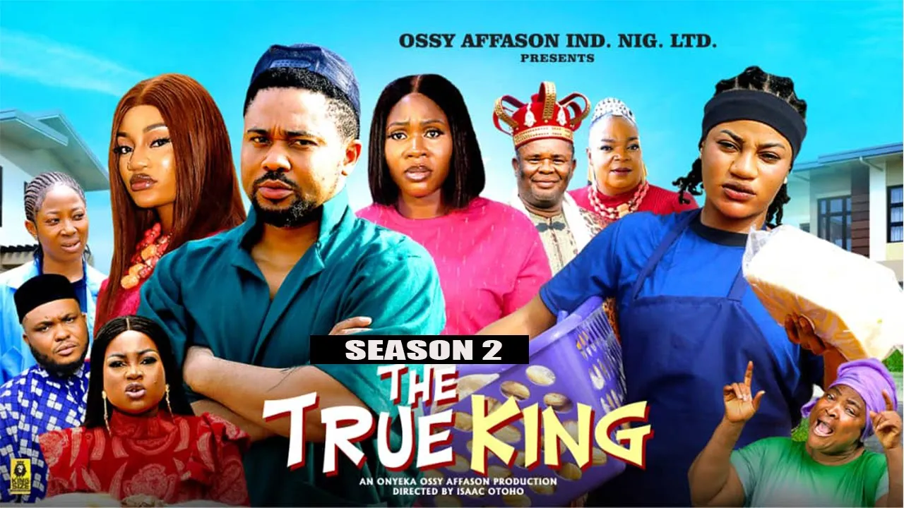 The True King Season 2 — Nollywood