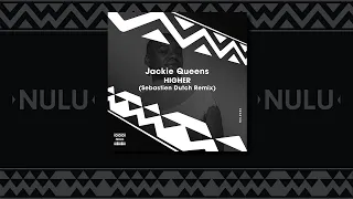 jackie queens higher sebastien dutch remix 
