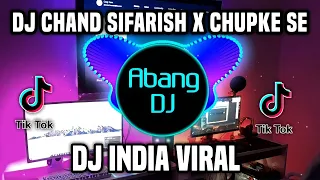 dj chand sifarish x chupke se remix full bass terbaru 2023 dj india viral