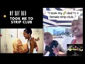 18 Year old man s first time at a Female Strip Club and he takes his Dad HILARIOUS