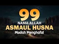 Lagu 99 Names of ALLAH ASMAUL HUSNA اسماء الله الحسنی in Peaceful Voice By Mohammad Hijazi