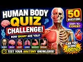 Ultimate Human Body Quiz 50 Anatomy Questions Easy to Expert