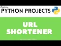 Python projects - 4 URL Shortener Project in Python