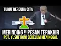 Download Lagu MERINDING !!! PESAN TERAKHIR PDT YUSUF RONNY SEBELUM MENINGGALL DUNIA, TURUT BERDUKA CITA