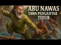 Download Lagu KISAH ABU NAWAS FULL SENYUM