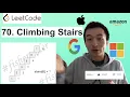 LeetCode 70 Climbing Stairs - Interview Prep Ep 72