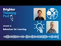Lagu Brighter Thinking Pod – Ep 30: Behaviour for Learning